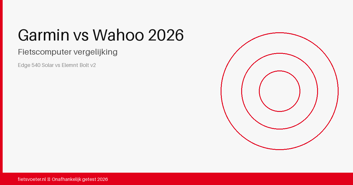 Garmin Edge 540 links en Wahoo Elemnt Bolt v2 rechts naast elkaar op een tafel — fietscomputer vergelijking 2026
