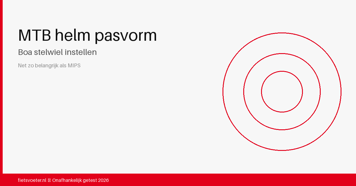MTB helm pasvorm aanpassen met Boa stelwiel — helmpasvorm trail enduro 2026 Fietsvoeter.nl